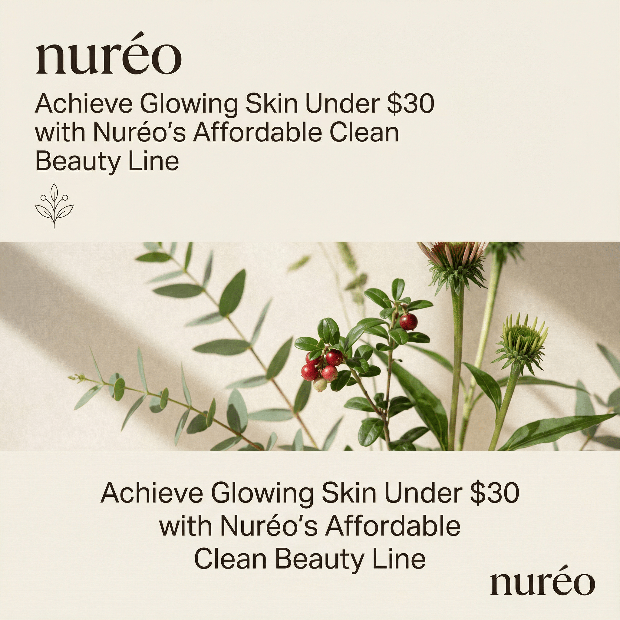 Achieve Glowing Skin Under $30 with Nuréo's Affordable Clean Beauty Line